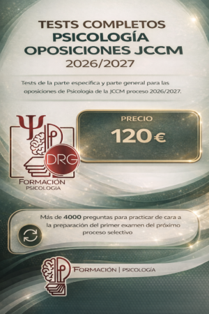 Test Psicología JCCM (Parte general A1+Parte específica)